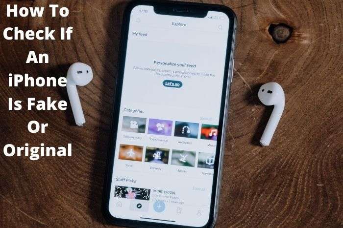 How To Check If An iPhone Is Fake Or Original